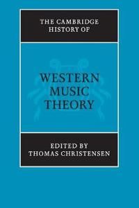 The Cambridge History of Western Music Theory | 0:e upplagan