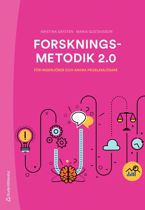 Forskningsmetodik 2.0 för ingenjörer och andra problemlösare | 2:a upplagan