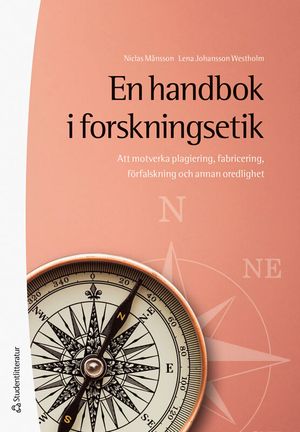 En handbok i forskningsetik - Att motverka plagiering, fabricering, förfalskning och annan oredlighet | 1:a upplagan