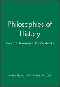 Philosophies of history - from enlightenment to post-modernity | 0:e upplagan