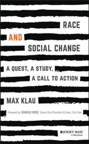 Race and Social Change: A Quest, A Study, A Call to Action | 1:a upplagan