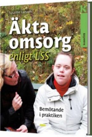 Äkta omsorg enligt LSS