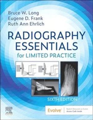 Radiography Essentials for Limited Practice | 6:e upplagan