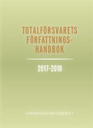 Totalförsvarets författningshandbok 2017/18