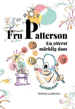 "Fru Patterson : en ytterst märklig dam" | 1:a upplagan