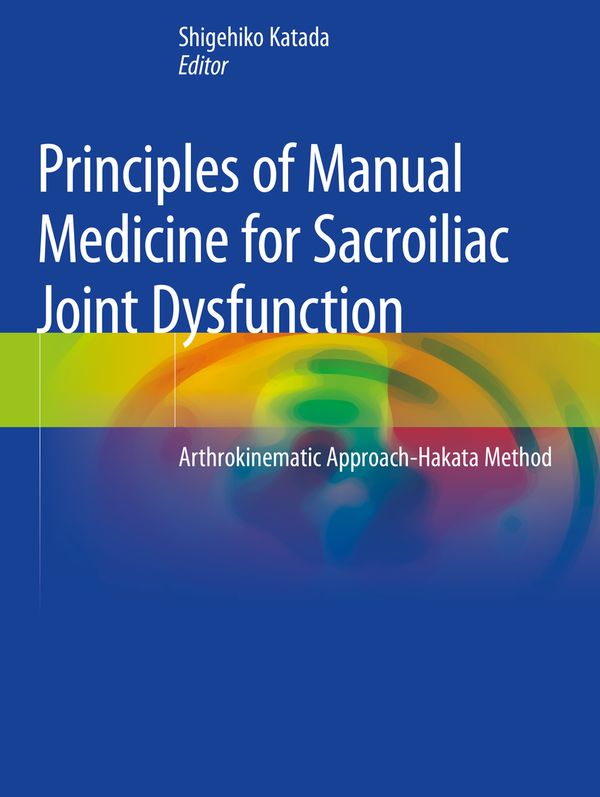 Principles of Manual Medicine for Sacroiliac Joint Dysfunction | 1:a upplagan