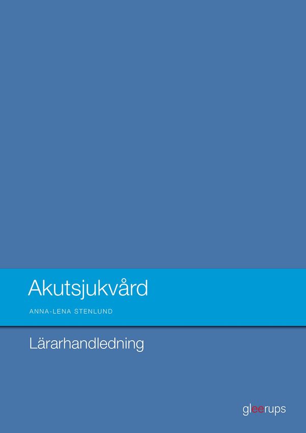 Akutsjukvård  Lärarhandl | 1:a upplagan