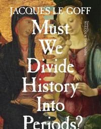 Must we divide history into periods? | 0:e upplagan