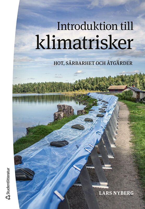 Introduktion till klimatrisker - Hot, sårbarheter och åtgärder | 1:a upplagan