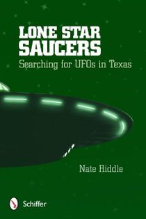 Lone Star Saucers : Searching for UFOs in Texas