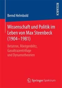 Wissenschaft und Politik im Leben von Max Steenbeck (1904–1981) | 1:a upplagan