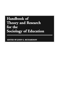 Handbook of Theory and Research for the Sociology of Education | 0:e upplagan