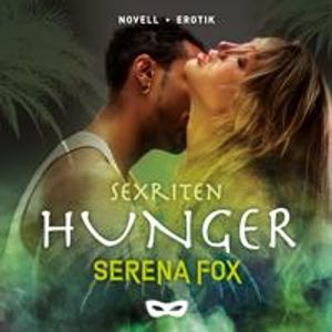 Sexriten: Hunger