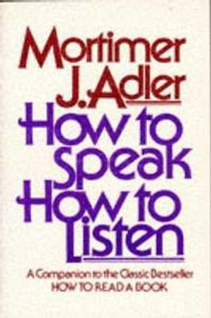 How to Speak How to Listen