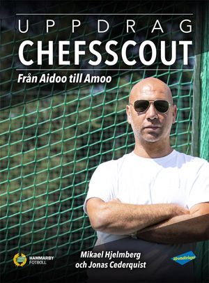 Uppdrag Chefsscout - Från Aidoo till Amoo