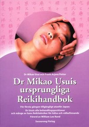 Dr Mikao Usuis ursprungliga Reiki-handbok | 1:a upplagan