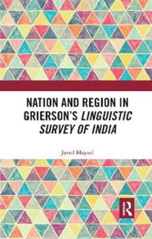 Nation and Region in Grierson’s Linguistic Survey of India | 1:a upplagan