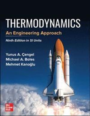 Thermodynamics: An Engineering Approach in SI Units | 9:e upplagan