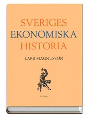 Sveriges ekonomiska historia | 3:e upplagan