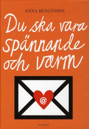 Du ska vara spännande och varm | 1:a upplagan