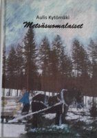 Metsäsuomalaiset | 0:e upplagan