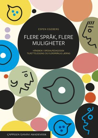 Flere språk, flere muligheter. Håndbok i spesialpedagogisk tilrettelegging og flerspråklig læring | 0:e upplagan