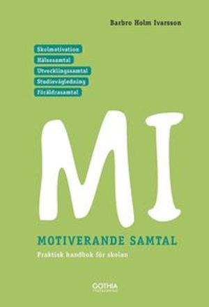 MI - motiverande samtal för skolan | 3:e upplagan