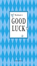 Good Luck A Workbook