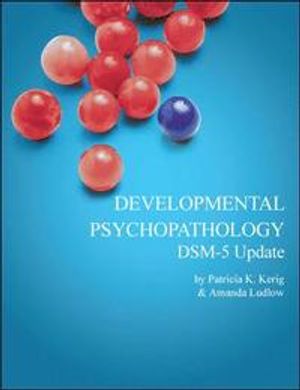 Developmental Psychopathology: DSM-5 Update Supplement | 6:e upplagan