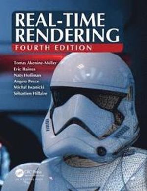 Real-Time Rendering, Fourth Edition | 4:e upplagan