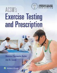 ACSM's Exercise Testing and Prescription | 0:e upplagan