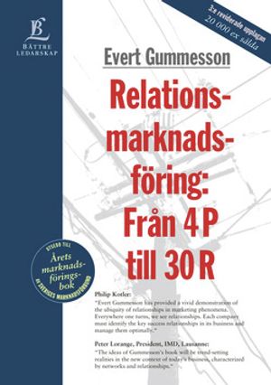 Relationsmarknadsföring i tjänsteföretag: från 4 P till 30 R | 3:e upplagan