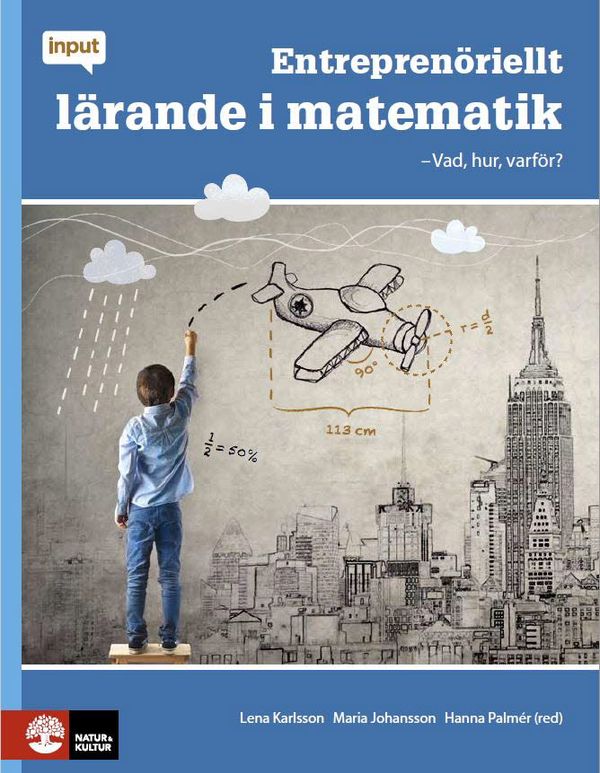 Input Entreprenöriellt lärande i matematik | 1:a upplagan