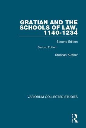 Gratian and the Schools of Law, 1140-1234 | 2:a upplagan