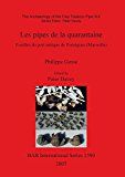 The Archaeology of the Clay Tobacco Pipe XIX. Les Pipes De La Quarantaine