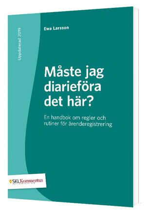 Måste jag diarieföra det här?