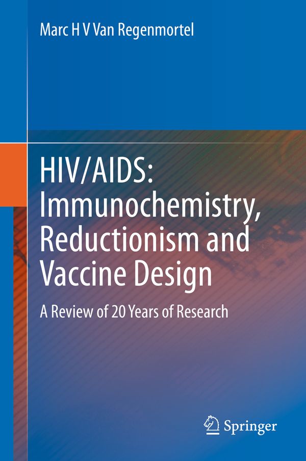 HIV/AIDS: Immunochemistry, Reductionism and Vaccine Design | 1:a upplagan