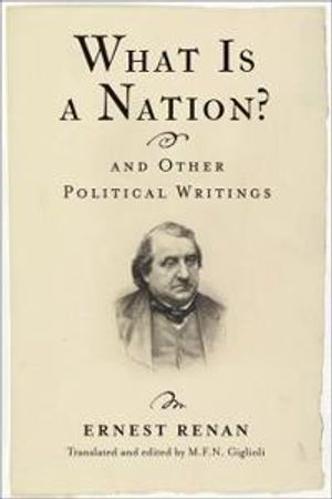 What Is a Nation? and Other Political Writings