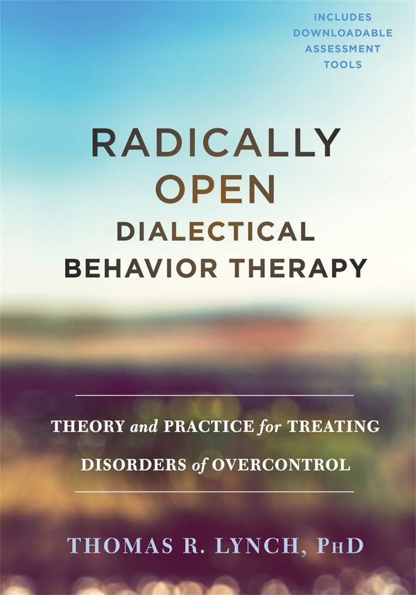 Radically Open Dialectical Behavior Therapy | 0:e upplagan