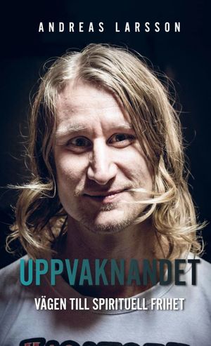 Uppvaknandet - Vägen till spirituell frihet