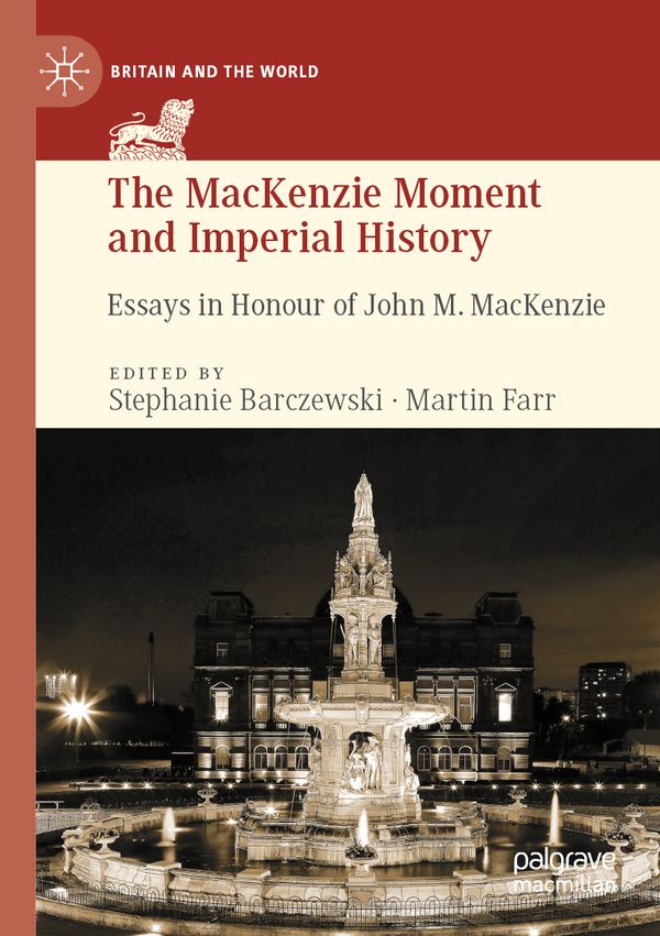 The MacKenzie Moment and Imperial History | 1:a upplagan