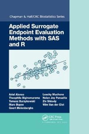 Applied Surrogate Endpoint Evaluation Methods with SAS and R | 1:a upplagan