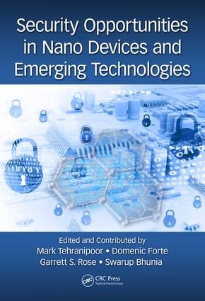 Security Opportunities in Nano Devices and Emerging Technologies | 1:a upplagan