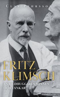 Fritz Klimsch - En bildhuggares minnen och tankar