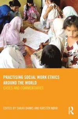 Practising Social Work Ethics Around the World