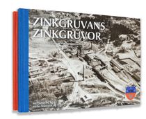 Zinkgruvans Zinkgruvor – En sammanställning av verksamhetens historia samt teknikutveckling 1529–1976