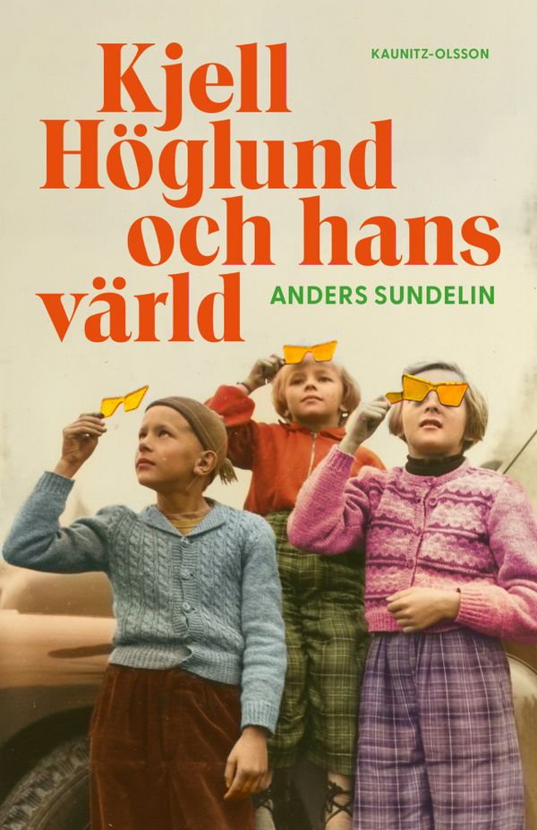 KJell Höglunds värld | 1:a upplagan