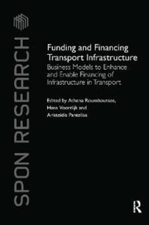 Funding and Financing Transport Infrastructure | 1:a upplagan