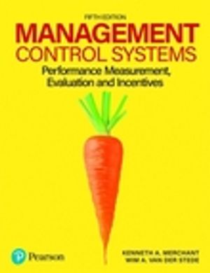 Management control systems : performance measurement, evaluation and incentives | 5:e upplagan