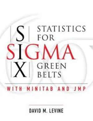 Statistics for Six Sigma Green Belts with Minitab and JMP (paperback) | 1:a upplagan